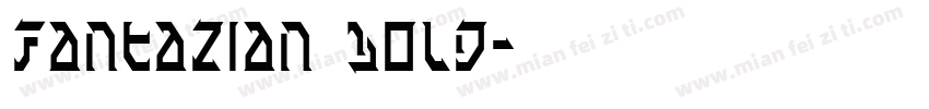 Fantazian Bold字体转换